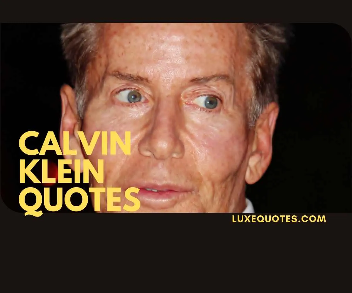 Calvin Klein quotes